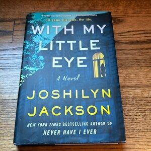 🎁 3/$15 - With My Little Eye by Joshilyn Jackson, Hardcover